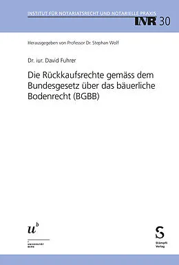 E-Book (pdf) Die Rückkaufsrechte gemäss dem Bundesgesetz über das bäuerliche Bodenrecht (BGBB) von David Fuhrer