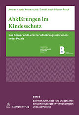 Kartonierter Einband Abklärungen im Kindesschutz von Andrea Hauri, Andreas Jud, David Lätsch
