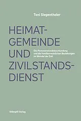 Fester Einband Heimatgemeinde und Zivilstandsdienst von Toni Siegenthaler