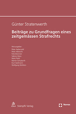 Fester Einband Günter Stratenwerth Beiträge zu Grundfragen eines zeitgemässen Strafrechts von 