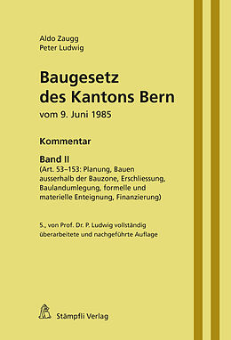 E-Book (pdf) Baugesetz des Kantons Bern von Peter Ludwig, Aldo Zaugg