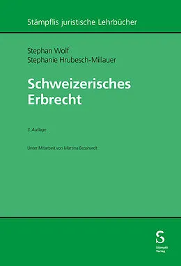 E-Book (pdf) Schweizerisches Erbrecht von Stephan Wolf, Stephanie Hrubesch-Millauer