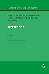 E-Book (pdf) Arztrecht von Regina E. Aebi-Müller, Walter Fellmann, Thomas Gächter