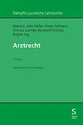 E-Book (pdf) Arztrecht von Regina E. Aebi-Müller, Walter Fellmann, Thomas Gächter