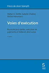 Kartonierter Einband Voies d'exécution von Walter A. Stoffel, Isabelle Chabloz, Michel Heinzmann