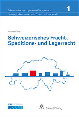 Kartonierter Einband Schweizerisches Fracht-, Speditions- und Lagerrecht von Andreas Furrer