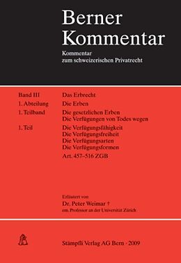 Fester Einband Das Erbrecht. Die Erben, Kommentar zu Art. 457-516 ZGB, Band III, 1. Abt., 1. Teilband von Peter Weimar