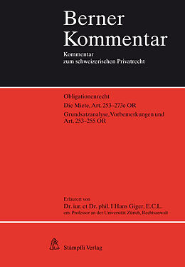 Fester Einband Die Miete, Grundsatzanalyse, Vorbemerkungen und Art. 253-255 OR von Hans Giger