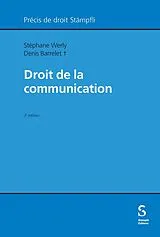 Kartonierter Einband Droit de la communication von Stéphane Werly