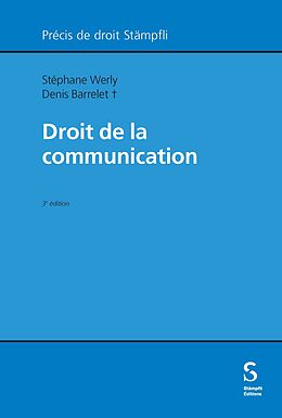 Kartonierter Einband Droit de la communication von Stéphane Werly