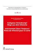 E-Book (pdf) Sackgasse Verwahrung/Internement: Dans l'impasse? von Gunhild Godenzi, Benjamin F. Brägger, Ueli Hostettler