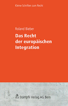 E-Book (pdf) Das Recht der europäischen Integration von Roland Bieber