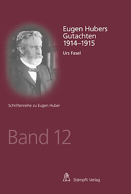 E-Book (pdf) Eugen Hubers Gutachten 1914-1915 von Urs Fasel