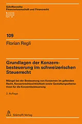 E-Book (pdf) Grundlagen der Konzernbesteuerung im schweizerischen Steuerrecht von Florian Regli