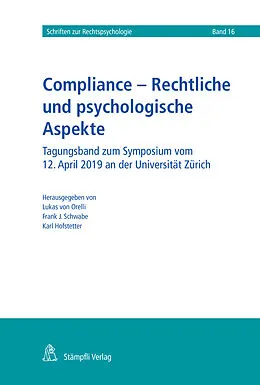 E-Book (pdf) Compliance - Rechtliche und psychologische Aspekte von Manfred Rehbinder, Frank J. Schwabe, Karl Hofstetter