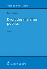 Kartonierter Einband Droit des marchés publics von Étienne Poltier