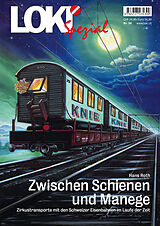 Kartonierter Einband LOKI Spezial Nr. 54 «Zwischen Schienen und Manege» von Hans Roth