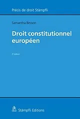 Kartonierter Einband Droit constitutionnel européen von Samantha Besson