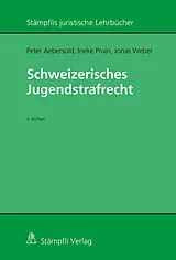 Kartonierter Einband Schweizerisches Jugendstrafrecht von Peter Aebersold, Ineke Pruin, Jonas Weber
