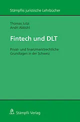 Kartonierter Einband Fintech und DLT von Thomas Jutzi, Andri Abbühl