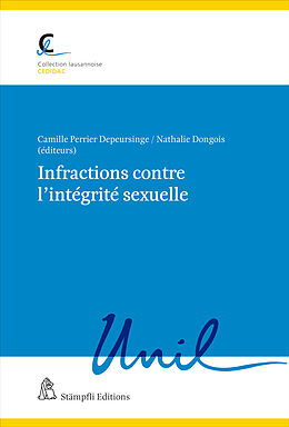 Kartonierter Einband Infractions contre l'intégrité sexuelle von Mathilde Boyer, Miriam Mazou, Charlotte Iselin