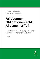 Kartonierter Einband Fallübungen Obligationenrecht Allgemeiner Teil von Ingeborg Schwenzer, Cyrill Chevalley