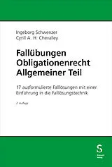 Kartonierter Einband Fallübungen Obligationenrecht Allgemeiner Teil von Ingeborg Schwenzer, Cyrill Chevalley