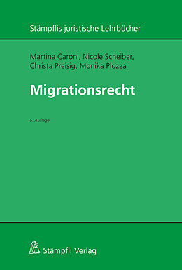 E-Book (pdf) Migrationsrecht von Martina Caroni, Nicole Scheiber, Christa Preisig