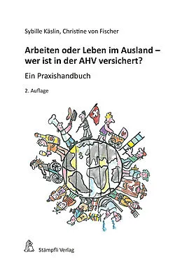 E-Book (pdf) Arbeiten oder Leben im Ausland - wer ist in der AHV versichert? von Sybille Käslin, Christine von Fischer