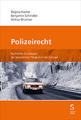 E-Book (pdf) Polizeirecht von Regina Kiener, Benjamin Schindler, Arthur Brunner
