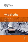 E-Book (pdf) Polizeirecht von Regina Kiener, Benjamin Schindler, Arthur Brunner