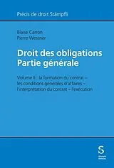 Kartonierter Einband Droit des obligations  Partie générale von Blaise Carron, Pierre Wessner
