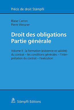 Kartonierter Einband Droit des obligations  Partie générale, vol. II von Blaise Carron, Pierre Wessner