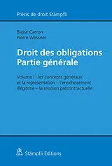 Kartonierter Einband Droit des obligations  Partie générale von Blaise Carron, Pierre Wessner