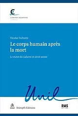 Kartonierter Einband Le corps humain après la mort von Nicolas Tschumy
