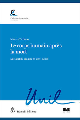 Kartonierter Einband Le corps humain après la mort von Nicolas Tschumy