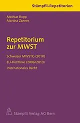 Kartonierter Einband Repetitorium zur MWST von Mathias Bopp, Martina Zanner