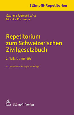 Kartonierter Einband Repetitorium zum Schweizerischen Zivilgesetzbuch. 2. Teil: Art. 90-456 von Gabriela Riemer-Kafka, Monika Pfaffinger