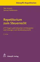 Kartonierter Einband Repetitorium zum Steuerrecht von Toni Amonn, Samuel Haldemann