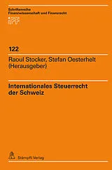 Fester Einband Internationales Steuerrecht der Schweiz von 