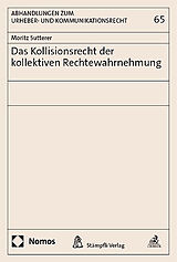 Kartonierter Einband Das Kollisionsrecht der kollektiven Rechtewahrnehmung von Moritz Sutterer