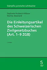 E-Book (pdf) Die Einleitungsartikel des Schweizerischen Zivilgesetzbuches (Art. 1 - 9 ZGB) von Stephanie Hrubesch-Millauer, Martina Bosshardt