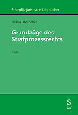 Kartonierter Einband Grundzüge des Strafprozessrechts von Niklaus Oberholzer