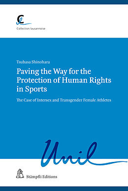 Kartonierter Einband Paving the Way for the Protection of Human Rights in Sports von Shinohara Tsubasa