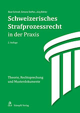 Paperback Schweizerisches Strafprozessrecht in der Praxis von Beat Schnell, Simone Steffen, Jürg Bähler