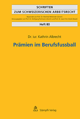 Kartonierter Einband Prämien im Berufsfussball von Kathrin Albrecht
