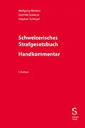 E-Book (pdf) Schweizerisches Strafgesetzbuch - Handkommentar von Wolfgang Wohlers, Gunhild Godenzi, Stephan Schlegel