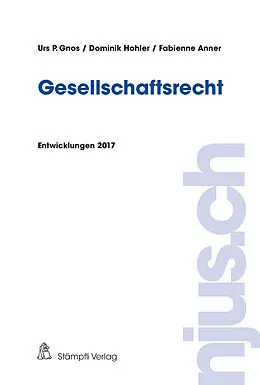 E-Book (pdf) Gesellschaftsrecht von Urs P. Gnos, Dominik Hohler, Fabienne Anner