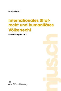 E-Book (pdf) Internationales Strafrecht und humanitäres Völkerrecht von Frauke Renz