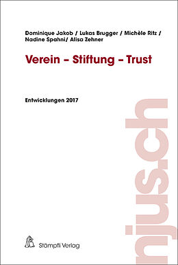 Kartonierter Einband Verein - Stiftung - Trust von Dominique Jakob, Lukas Brugger, Michèle Ritz